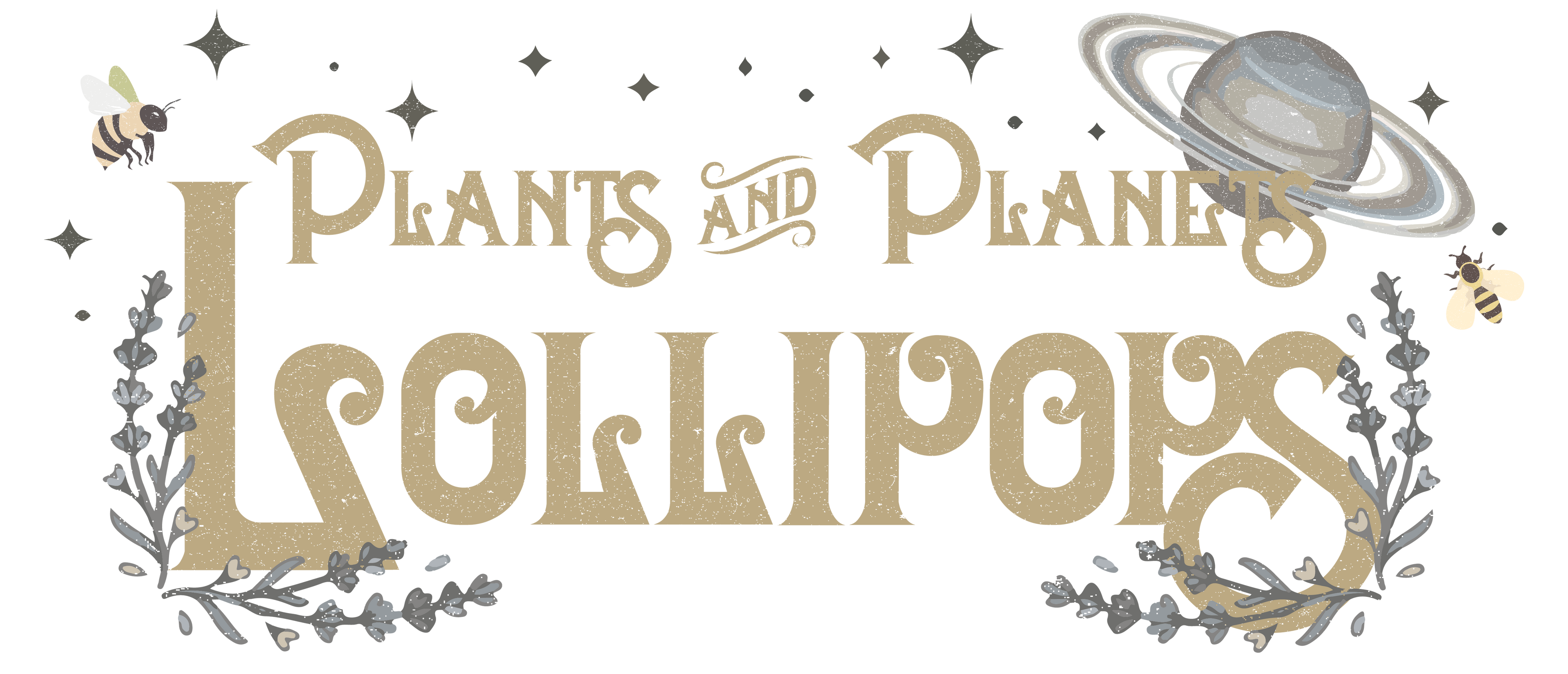 Decorative text 'Plants and Planets Lollipops' with decorative elements of stars, honey bees, lavender, and Saturn on a white background